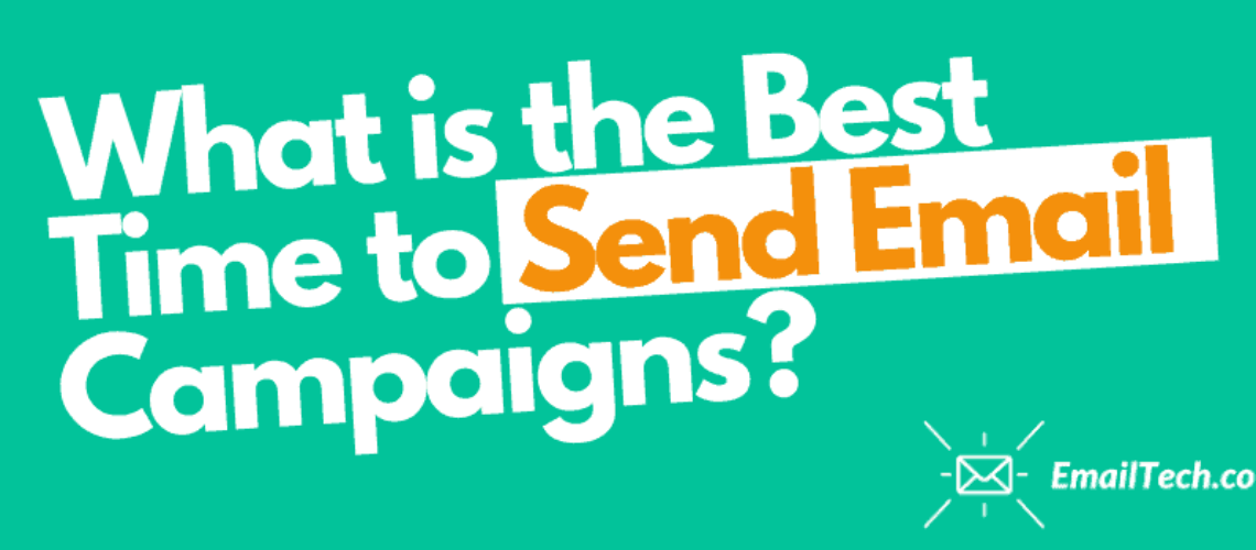What is the Best Time To Send Email Campaigns?