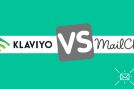 Klaviyo Vs MailChimp – Which Marketing Automation Tool Is Best For Your Business In 2020?