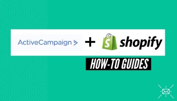 How To Integrate The ActiveCampaign Shopify Plugin With Your Store