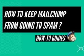 How to keep MailChimp emails from going to Spam?