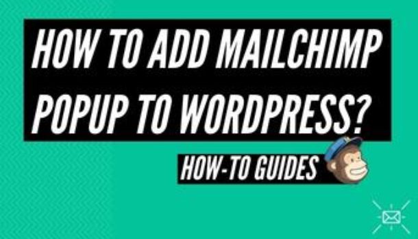 How to add MailChimp popup to WordPress?