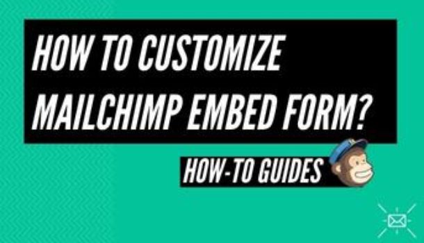 How to customize MailChimp embed form?