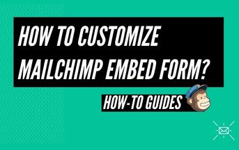 Mailchimp Embedded Form How to customize MailChimp embed form? review and comparison with other ...