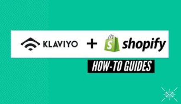 Klaviyo Shopify Plugin – How The Email Marketing Tool Integrates Flawlessly With The Shopify Store
