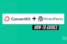 How to Integrate Convertkit with WordPress and Add Forms to Grow Your List