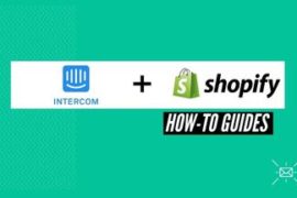 How to Connect Intercom with your Shopify store. A detailed guide