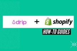 How to Connect Drip with your Shopify store. A detailed guide