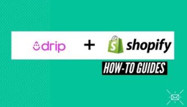 How to Connect Drip with your Shopify store. A detailed guide
